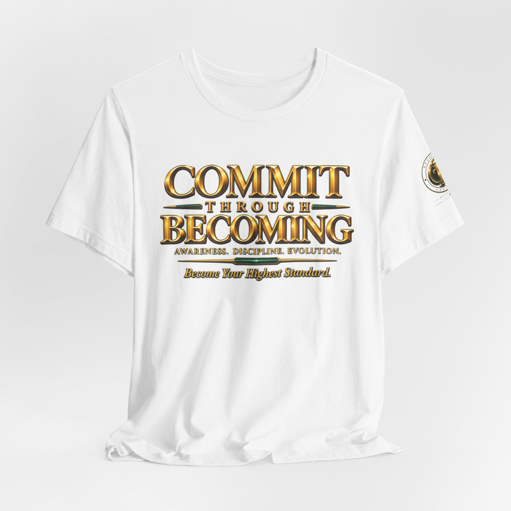 Commit Through Becoming Signature Tee