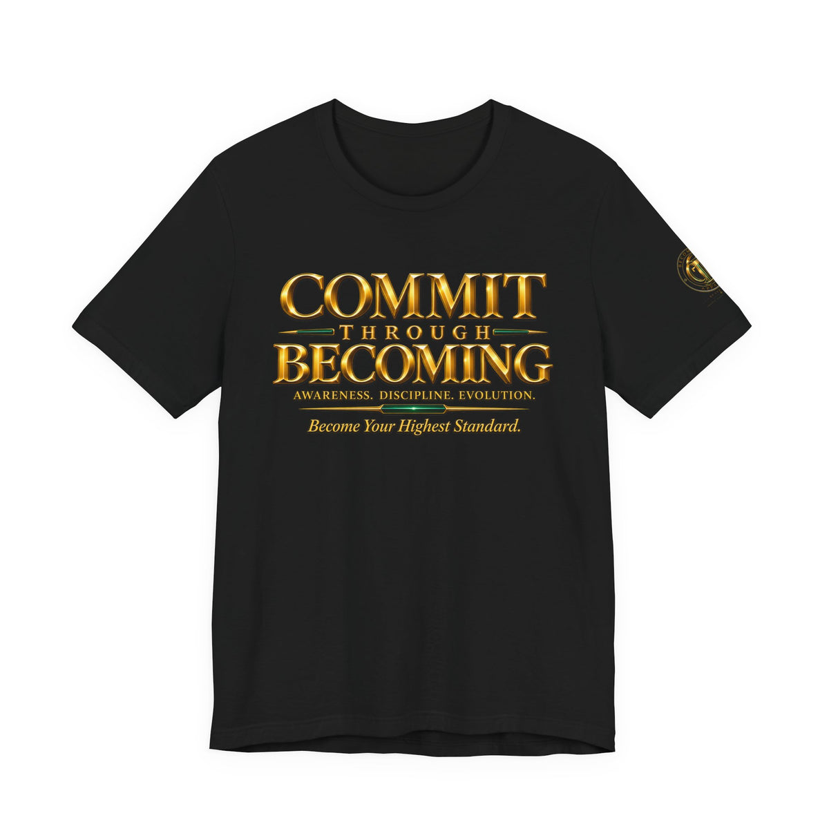Commit Through Becoming Signature Tee